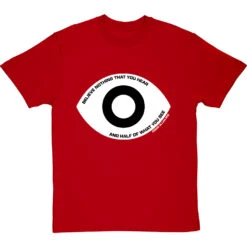 Edgar Allan Poe "Believe Nothing That You Hear" Quote T-Shirt 39 Edgar Allan Poe "Believe Nothing That You Hear" Quote T-Shirt -Tshirt Store poe believe nothing that you hear tshirt 2 redtshirt