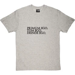 Primum Ego Tum Ego Deinde Ego T-Shirt 25 Primum Ego Tum Ego Deinde Ego T-Shirt -Tshirt Store primum ego tum ego 1 lightoxfordtshirt
