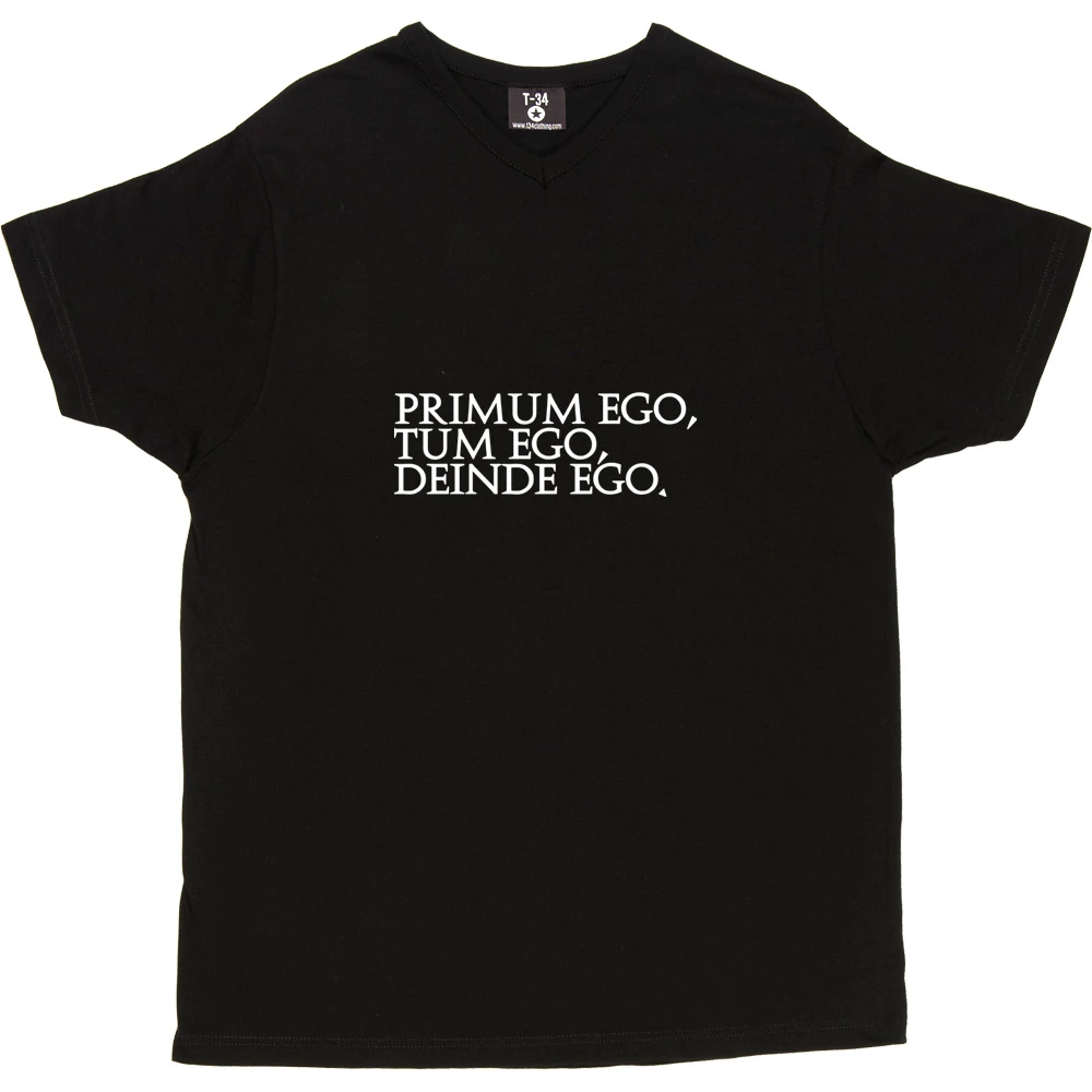 Primum Ego Tum Ego Deinde Ego T-Shirt 4 Primum Ego Tum Ego Deinde Ego T-Shirt - Image 4