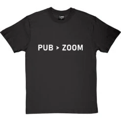 Pub Is Greater Than Zoom T-Shirt -Tshirt Store pub zoom tshirt 2 charcoaltshirt