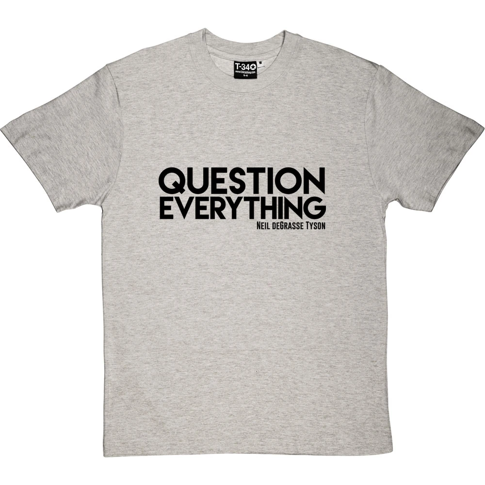 Question Everything T-Shirt 6 Question Everything T-Shirt - Image 6