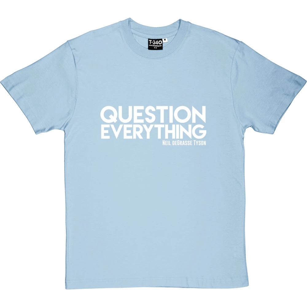 Question Everything T-Shirt 2 Question Everything T-Shirt - Image 2
