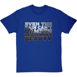 Even The Rain Can't Dampen Scotland's Beauty T-Shirt -Tshirt Store rain cant dampen scotlands beauty tshirt royalbluetshirt
