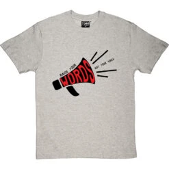 Raise Your Words T-Shirt -Tshirt Store raise your words tshirt 1 lightoxfordtshirt