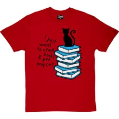 I Just Want To Read Books And Pet My Cat T-Shirt 28 I Just Want To Read Books And Pet My Cat T-Shirt -Tshirt Store read books pet cat tshirt 1 redtshirt