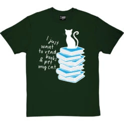 I Just Want To Read Books And Pet My Cat T-Shirt 38 I Just Want To Read Books And Pet My Cat T-Shirt -Tshirt Store read books pet cat tshirt 2 bottlegreentshirt