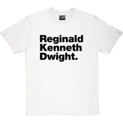 Reginald Kenneth Dwight T-Shirt 24 Reginald Kenneth Dwight T-Shirt -Tshirt Store reginald kenneth dwight tshirt 1 whitetshirt