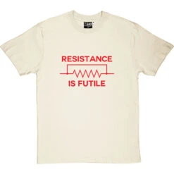 Resistance Is Futile T-Shirt -Tshirt Store resistance is futile tshirt 5 naturaltshirt