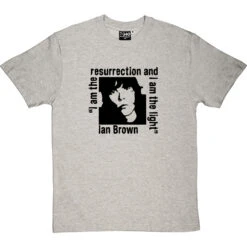 Ian Brown: I Am The Resurrection T-Shirt -Tshirt Store resurrection lightoxfordtshirt