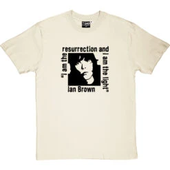 Ian Brown: I Am The Resurrection T-Shirt -Tshirt Store resurrection naturaltshirt