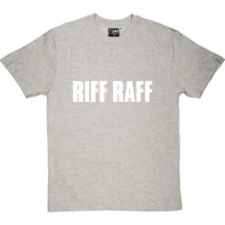 Riff Raff T-Shirt