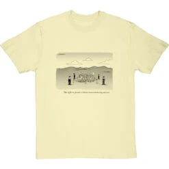 The Right To Protest Without Inconveniencing Anyone T-Shirt