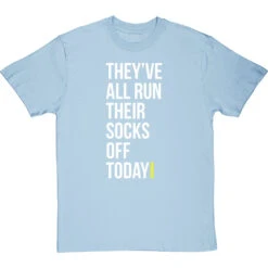 They've All Run Their Socks Off Today T-Shirt 33 They've All Run Their Socks Off Today T-Shirt -Tshirt Store run their socks off tshirt 2 skybluetshirt