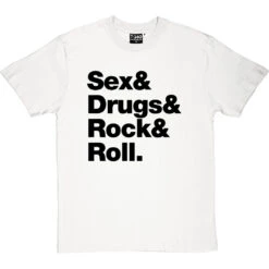 Sex & Drugs & Rock & Roll T-Shirt -Tshirt Store s d rock roll tshirt 1 whitetshirt