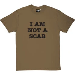 I Am Not A Scab T-Shirt 25 I Am Not A Scab T-Shirt -Tshirt Store scab 1 olivetshirt