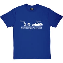 Schrödinger's Cyclist T-Shirt 34 Schrödinger's Cyclist T-Shirt -Tshirt Store schrodingers cyclist tshirt 2 royalbluetshirt