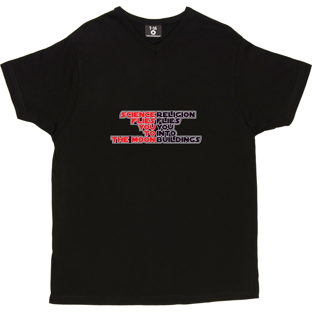 Science Flies You To The Moon, Religion Flies You Into Buildings T-Shirt 4 Science Flies You To The Moon, Religion Flies You Into Buildings T-Shirt - Image 4