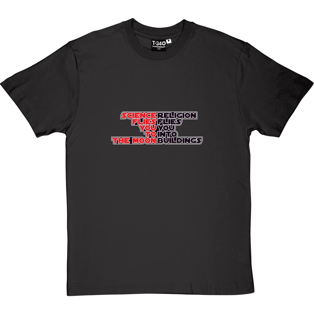 Science Flies You To The Moon, Religion Flies You Into Buildings T-Shirt 13 Science Flies You To The Moon, Religion Flies You Into Buildings T-Shirt - Image 13