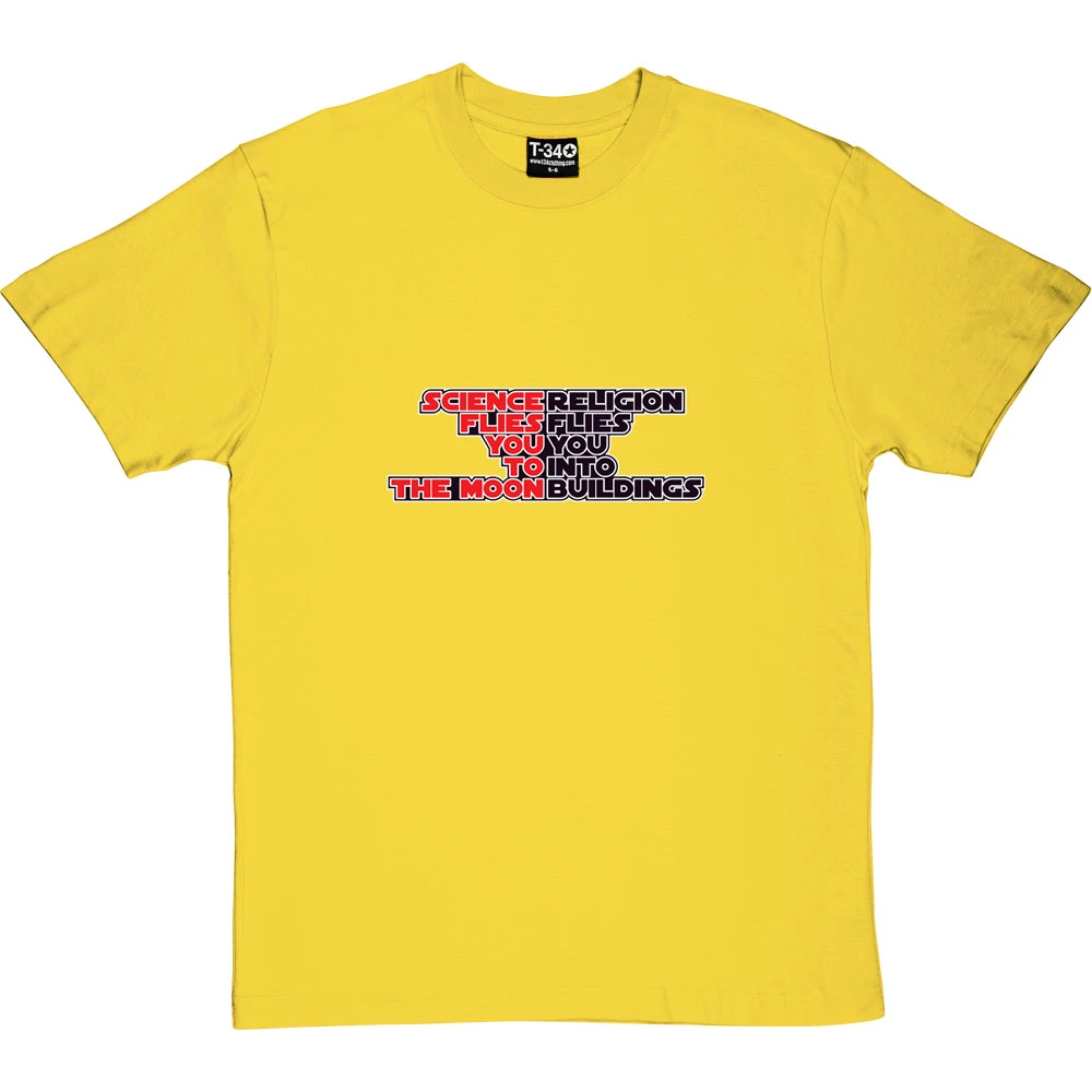 Science Flies You To The Moon, Religion Flies You Into Buildings T-Shirt 2 Science Flies You To The Moon, Religion Flies You Into Buildings T-Shirt - Image 2