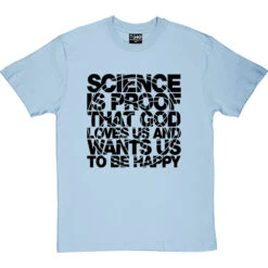 Science Is Proof T-Shirt