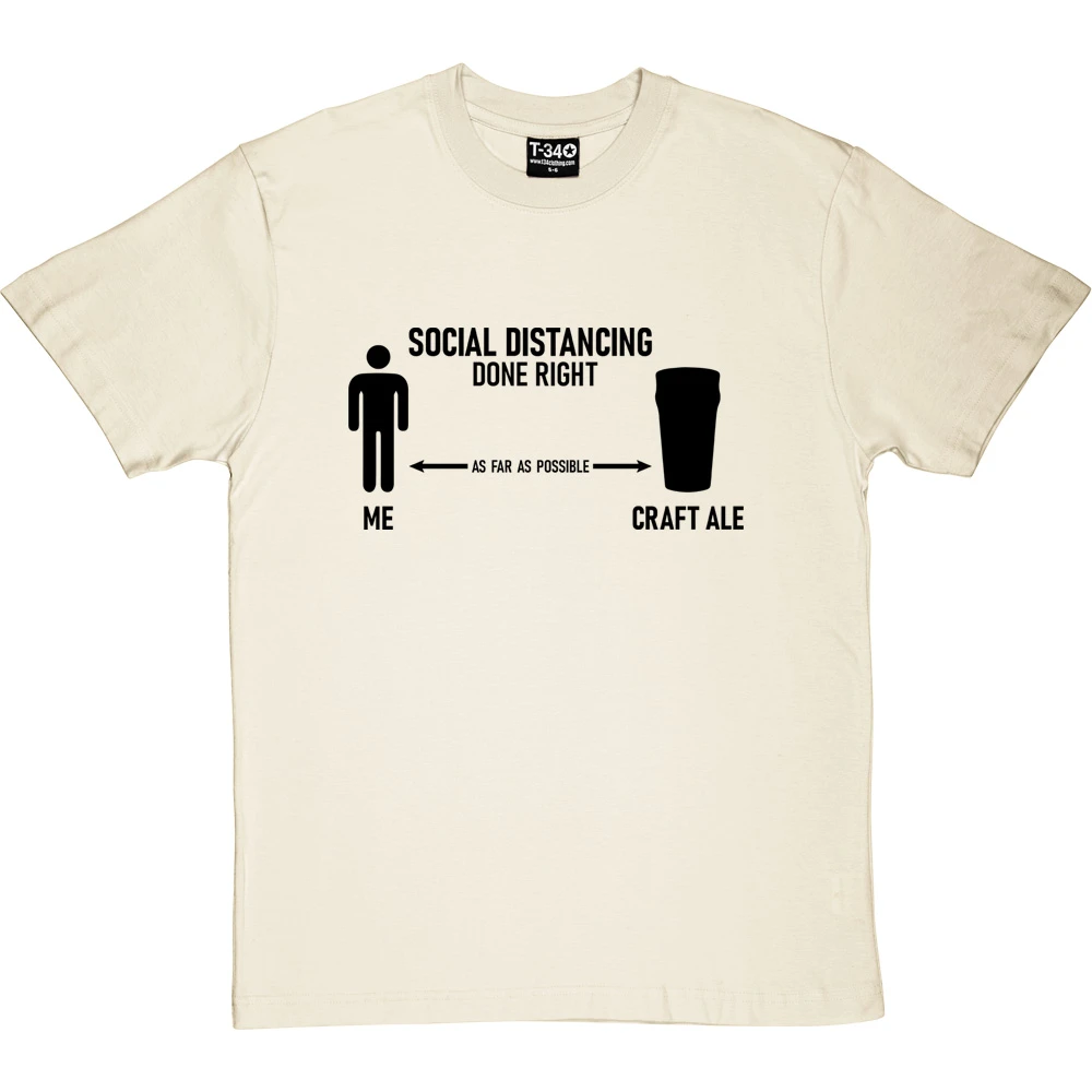 Social Distancing Done Right (Craft Ale) T-Shirt 7 Social Distancing Done Right (Craft Ale) T-Shirt - Image 7