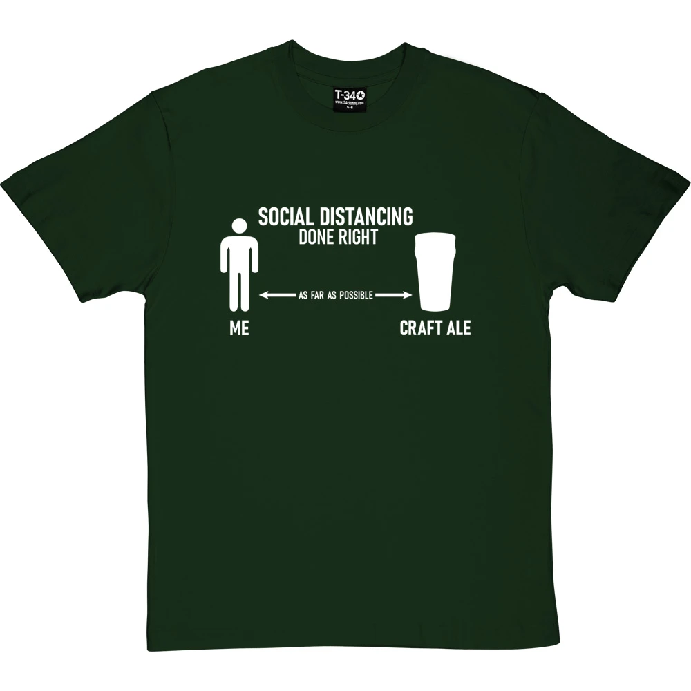Social Distancing Done Right (Craft Ale) T-Shirt 8 Social Distancing Done Right (Craft Ale) T-Shirt - Image 8