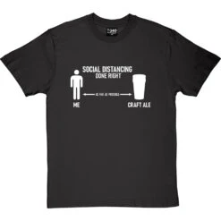 Social Distancing Done Right (Craft Ale) T-Shirt 22 Social Distancing Done Right (Craft Ale) T-Shirt -Tshirt Store sd dr ale tshirt 2 charcoaltshirt