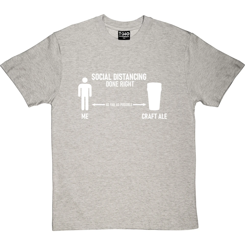 Social Distancing Done Right (Craft Ale) T-Shirt 18 Social Distancing Done Right (Craft Ale) T-Shirt - Image 18