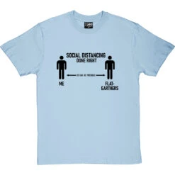 Social Distancing Done Right (Flat-Earthers) T-Shirt -Tshirt Store sd dr flatearth tshirt 1 skybluetshirt