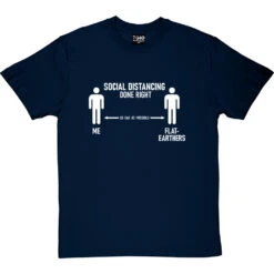 Social Distancing Done Right (Flat-Earthers) T-Shirt -Tshirt Store sd dr flatearth tshirt 2 navybluetshirt