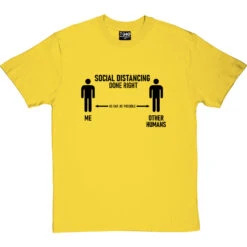 Social Distancing Done Right (Other Humans) T-Shirt -Tshirt Store sd dr humans tshirt 1 yellowtshirt