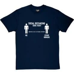 Social Distancing Done Right (Other Humans) T-Shirt -Tshirt Store sd dr humans tshirt 2 navybluetshirt