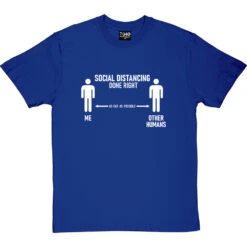 Social Distancing Done Right (Other Humans) T-Shirt -Tshirt Store sd dr humans tshirt 2 royalbluetshirt
