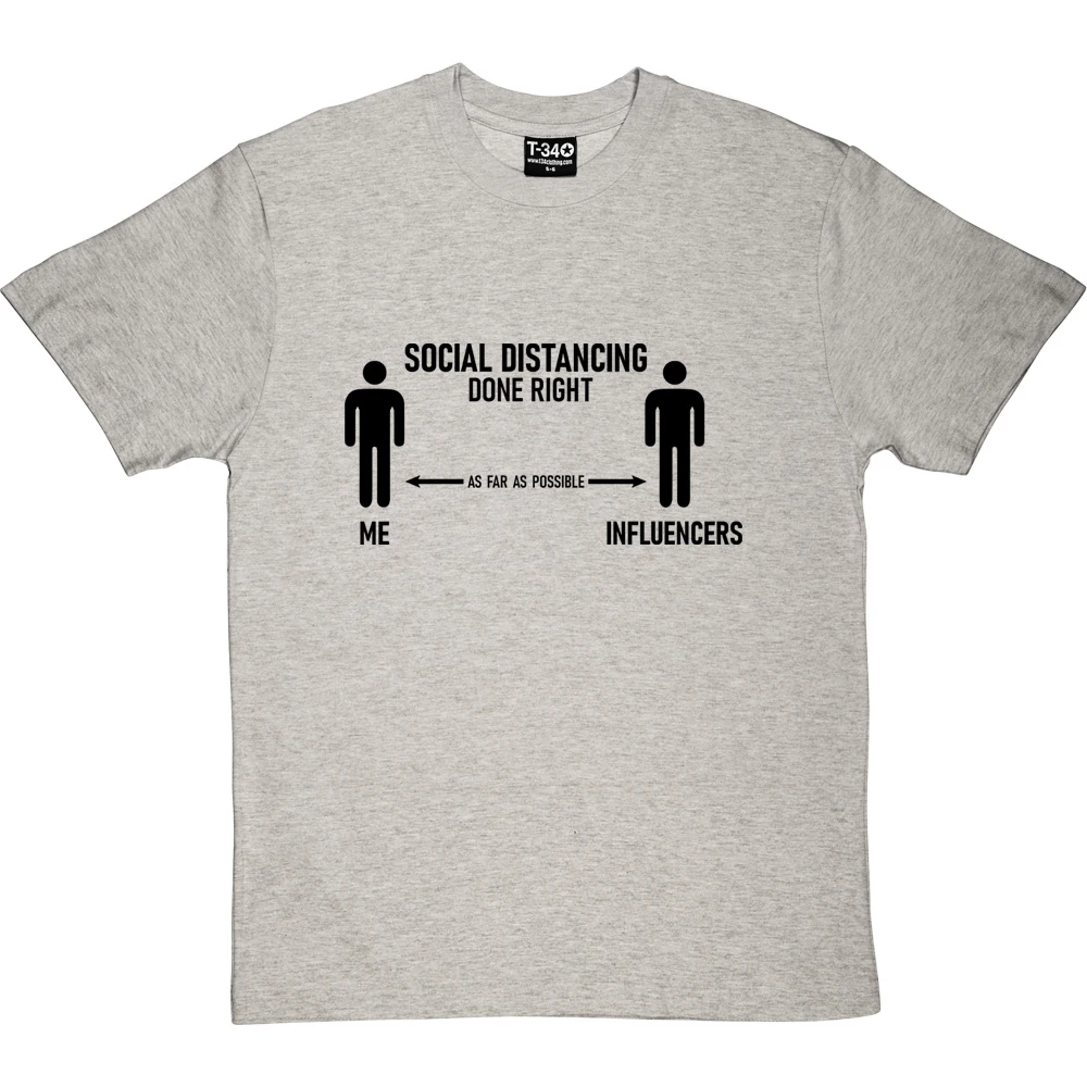 Social Distancing Done Right (Influencers) T-Shirt 17 Social Distancing Done Right (Influencers) T-Shirt - Image 17