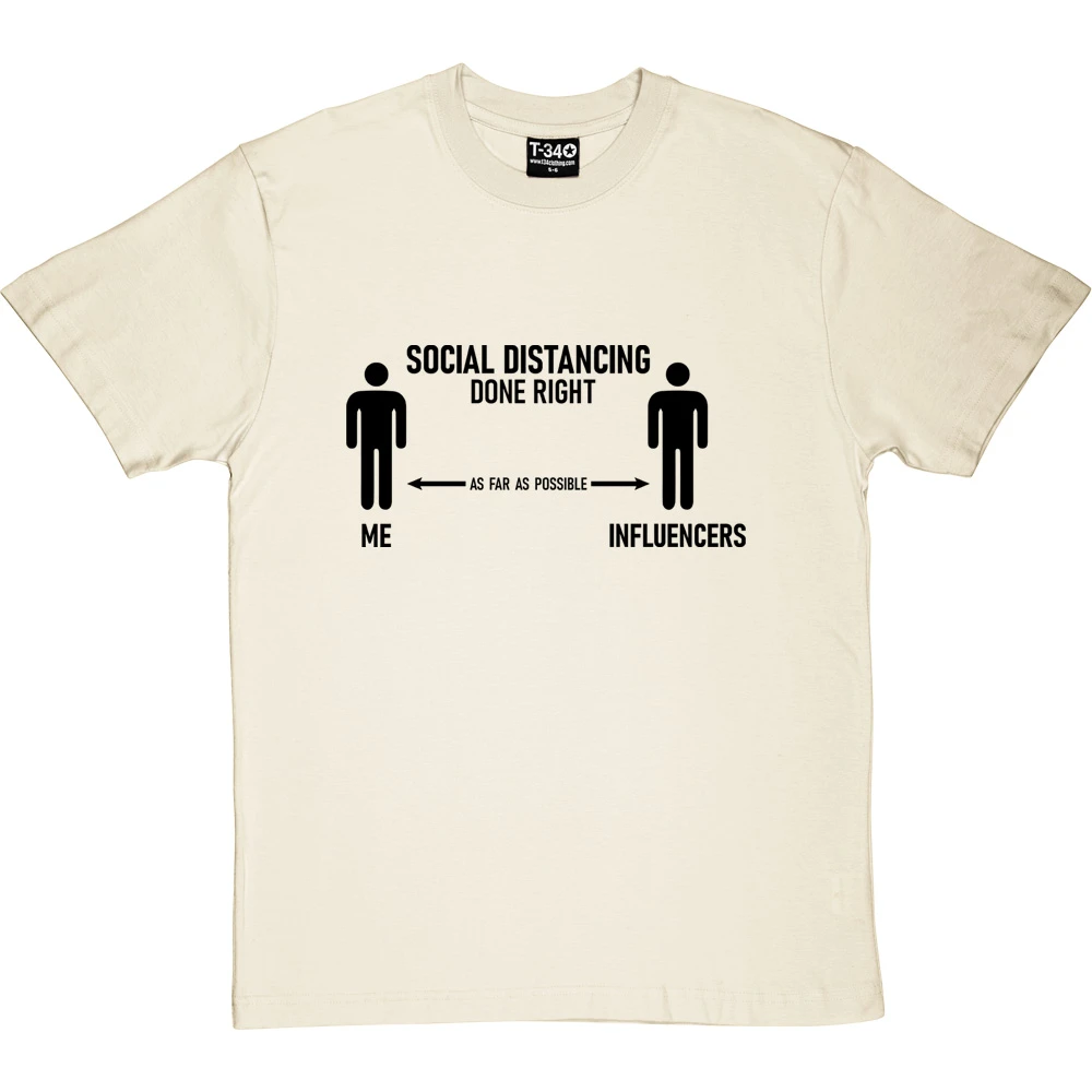 Social Distancing Done Right (Influencers) T-Shirt 16 Social Distancing Done Right (Influencers) T-Shirt - Image 16