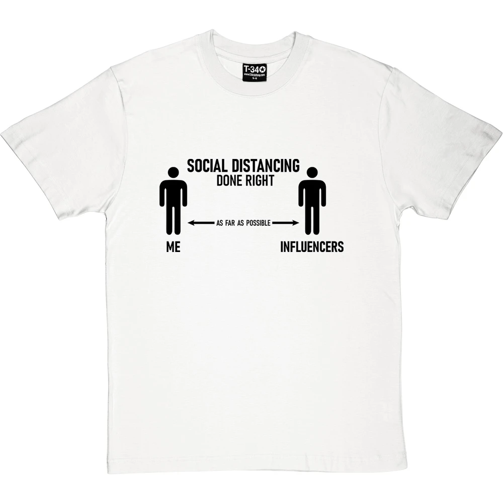 Social Distancing Done Right (Influencers) T-Shirt 4 Social Distancing Done Right (Influencers) T-Shirt - Image 4