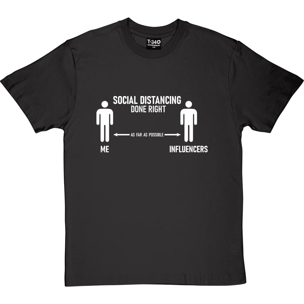 Social Distancing Done Right (Influencers) T-Shirt 13 Social Distancing Done Right (Influencers) T-Shirt - Image 13