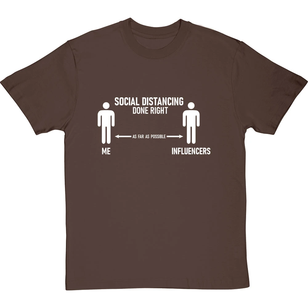 Social Distancing Done Right (Influencers) T-Shirt 12 Social Distancing Done Right (Influencers) T-Shirt - Image 12