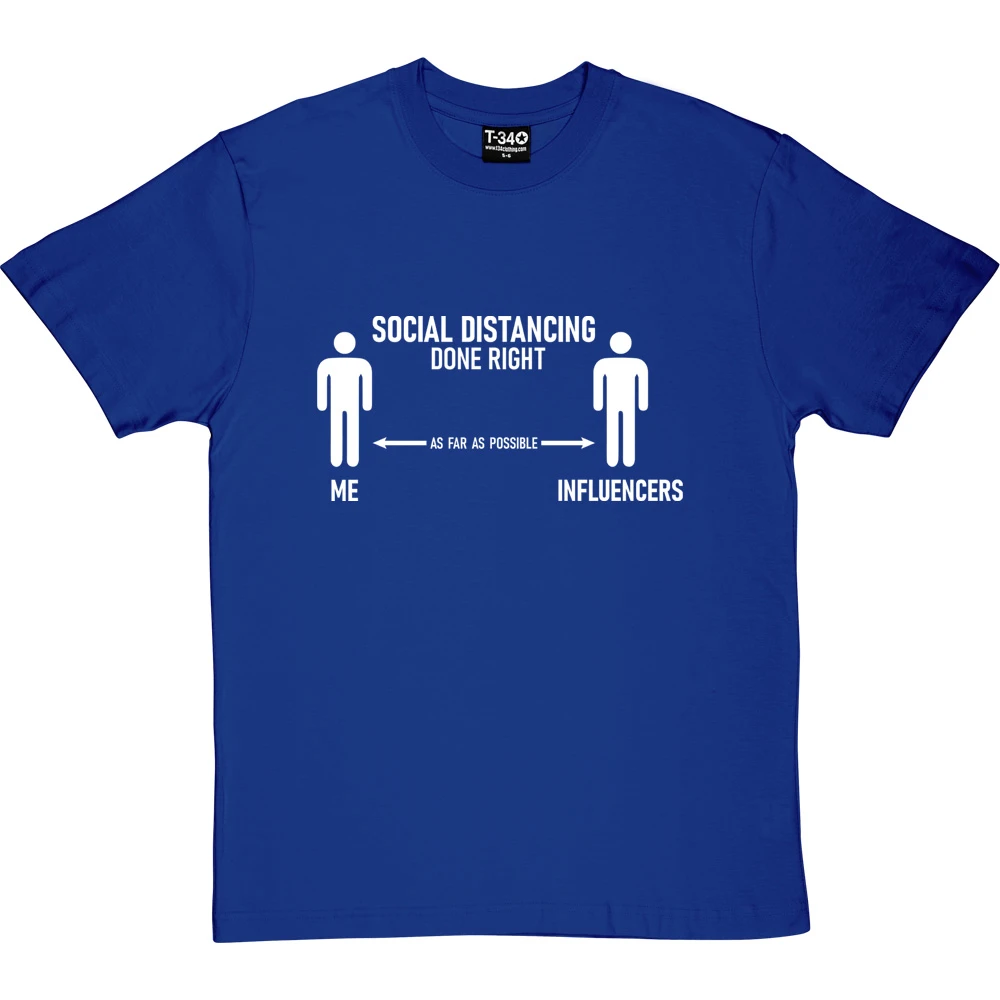 Social Distancing Done Right (Influencers) T-Shirt 10 Social Distancing Done Right (Influencers) T-Shirt - Image 10