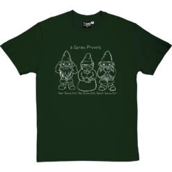 Hear Gnome Evil, See Gnome Evil, Speak Gnome Evil T-Shirt -Tshirt Store see gnome evil tshirt 2 bottlegreentshirt