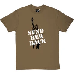 Send Her Back T-Shirt -Tshirt Store send her back tshirt 2 olivetshirt