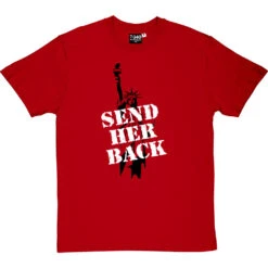 Send Her Back T-Shirt -Tshirt Store send her back tshirt 2 redtshirt