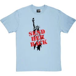 Send Her Back T-Shirt -Tshirt Store send her back tshirt 5 skybluetshirt