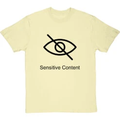 Sensitive Content T-Shirt -Tshirt Store sensitive content tshirt 1 naturaltshirt
