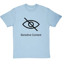Sensitive Content T-Shirt -Tshirt Store sensitive content tshirt 1 skybluetshirt
