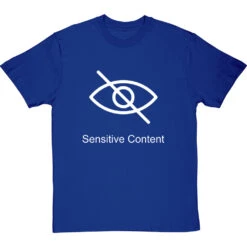 Sensitive Content T-Shirt -Tshirt Store sensitive content tshirt 2 royalbluetshirt