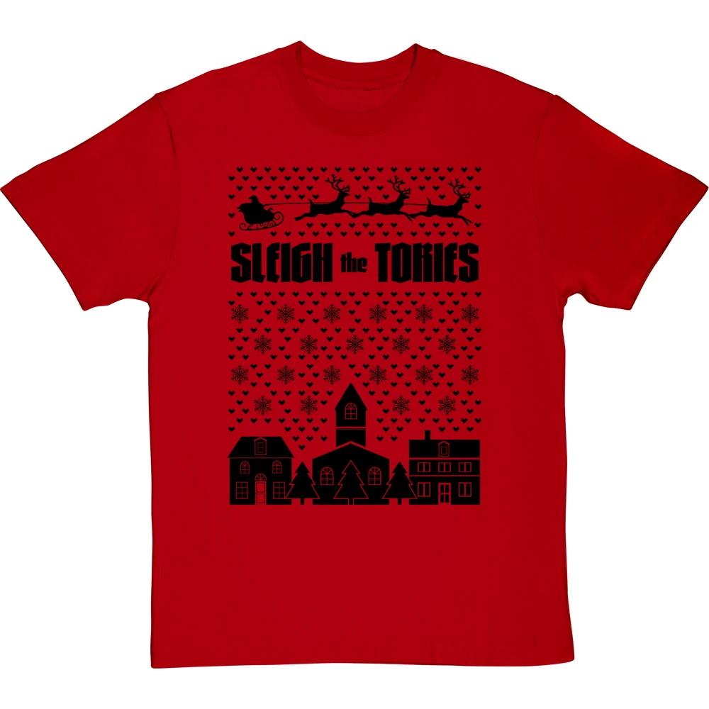 Sleigh The Tories T-Shirt 17 Sleigh The Tories T-Shirt - Image 17