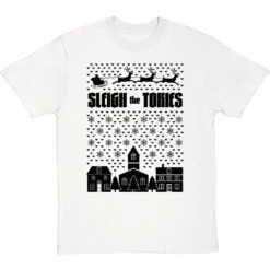 Sleigh The Tories T-Shirt 37 Sleigh The Tories T-Shirt -Tshirt Store sleigh the tories tshirt 1 whitetshirt