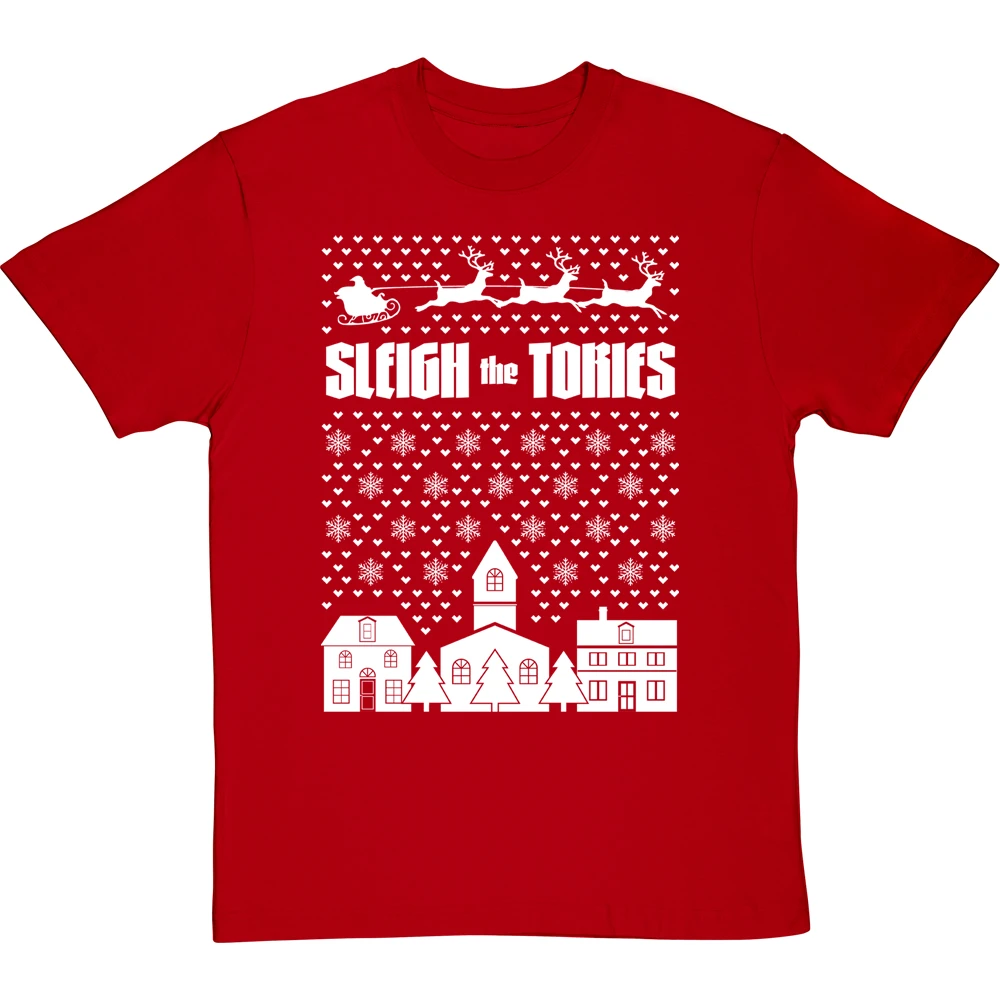 Sleigh The Tories T-Shirt 20 Sleigh The Tories T-Shirt - Image 20