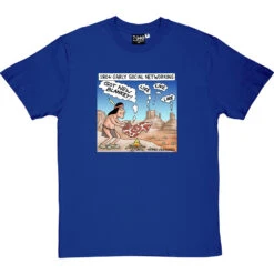 Early Social Networking T-Shirt -Tshirt Store smoke signals tshirt royalbluetshirt